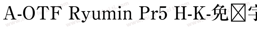 A-OTF Ryumin Pr5 H-K字体转换